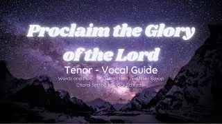 PROCLAIM THE GLORY OF THE LORD - LOWER KEY | TENOR VOCAL GUIDE by Philip Dampal