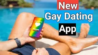 Gay App || (New) Gay Dating App