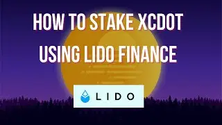 How to Stake your xcDOTs using Lido Finance