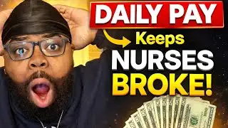 Daily Pay Is Keeping A Lot Of Nurses Broke!