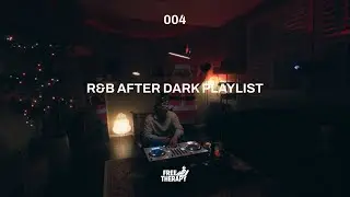 R&B After Dark Vol. 4 | Late Night RnB Playlist | Bryson Tiller, Summer Walker, Odeal…mix by Mika