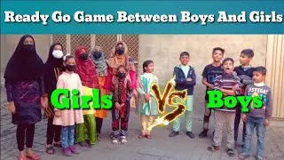 Ready Go Game Between Boys VS Girls | Boys Vs Girls | However Play More Win | Best Of Luck Academy