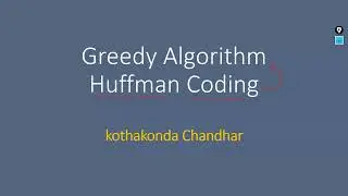 Huffman Coding (Greedy Method)