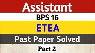 Assistant BPS 16 ETEA Past Paper Part 2