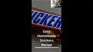 Easy Homemade Snickers Recipe Shorts
