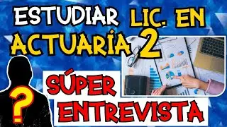 ESTUDIAR LIC EN ACTUARÍA PARTE 2 📈📉📊💵
