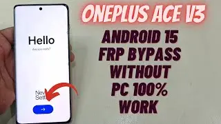 OnePlus Ace 3V Android 15 FRP Bypass | New Method 2025 | Easy & 100% Working