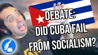 Debate - Did Socialism KILL Cuba or was it the Trade Barriers?