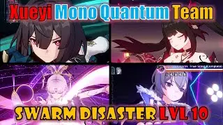 Mono Quantum E6S5 Xueyi, Sparkle, Silver Wolf, Fu Xuan Swarm Disaster Diff V *Disruption 10* Elation