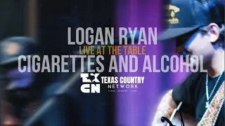 Logan Ryan Sets Conroe on Fire with &ldquo;Cigarettes and Alcohol&rdquo;