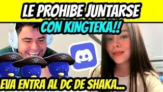 EVA PROHIBE QUE SHAKA SE JUNTE CON KINGTEKA, EVA ENCARA A LOS VIEWERS DE SHAKA