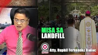 Archbishop Jose Palma Abet Uy Misa sa Binaliw Landfill | Panawagan sa Hustisya ug Pag-ampo