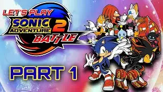 THE YEAR OF REPLAYS BEGINS! One Of My All Time Favorite Games; Let's Play SONIC ADVENTURE 2 BATTLE!