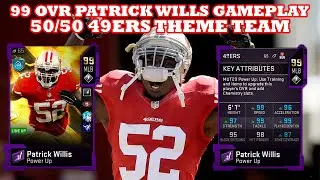 Madden 20- 99 OVR UL PATRICK WILLIS GAMEPLAY! REUNITED WITH DUO NAVORRO BOWMAN 49ERS THEME TEAM!