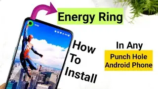 Как установить Energy Ring на любой телефон Android