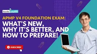 APMP V4 Foundation Exam: What&rsquo;s New, Why It&rsquo;s Better, and How to Prepare!
