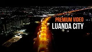 How Luanda Looks at Night: Stunning 4K Aerial Views of Angola's Capital