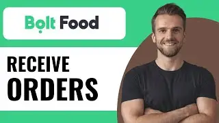 How to Receive Orders From Bolt Food - Full Guide (2025)