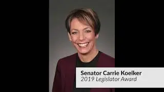 2019 Legislator of the Year Award Winner Senator Carrie Koelker