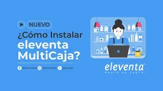 &iquest;C&oacute;mo Instalar eleventa MultiCaja? - eleventa&reg; Punto de Venta