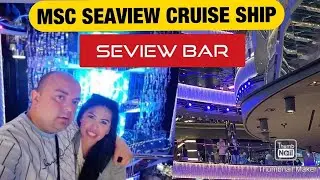 MSC SEAVIEW CRUISE SHIP || SEVIEW BAR PIRATES SHOW