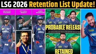 IPL 2026 LSG Retention List | Who will be Retain or Released? | LSG Auction Big Update | Pant, Marsh