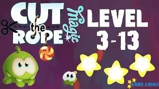 Cut the Rope Magic - Magic Forest Level 3-13 (3 stars)