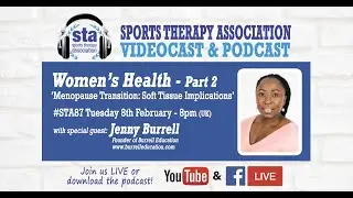 STA87 'Menopause Transition: Soft Tissue Implications' with special guest Jenny Burrell
