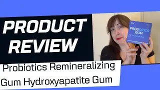 Probiotics Remineralizing Gum Hydroxyapatite Gum REVIEW!