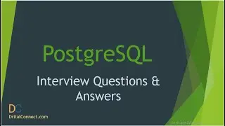 Frequently Asked PostgreSQL Interview Questions & Answers for 2021 Part 2