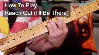Reach Out (I'll Be There) Four Tops Guitar Lesson