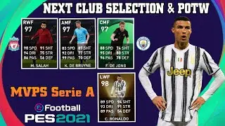 NEXT POTW & CLUB SELECTION MANCHESTER CITY &times; LIVERPOOL +  Serie A MVPS 💥| PES 21 MOBILE