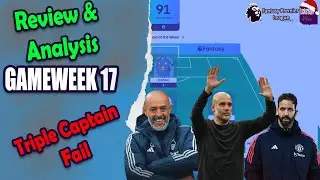 I Triple Captained&hellip; AND REGRETTED IT!! 😬😭 | FPL GW17 | Fantasy Premier League