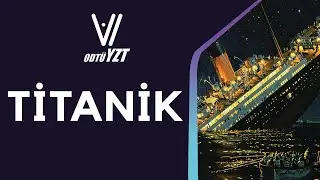 Titanik Verisini İnceliyoruz! - Bölüm 1