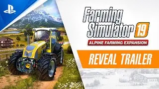 Farming Simulator 19 | Alpine Farming Expansion Reveal Trailer | PS4