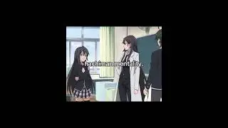 hachiman hikigaya || My Teen Romantic Comedy SNAFU || #anime #shorts #oregairu