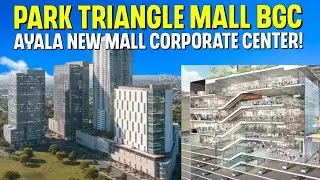 Park Triangle Mall Newest Mall in BGC 