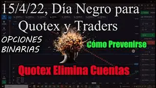 🤬 Quotex Elimina Cuentas Posible Estafa Opciones Binarias🤬