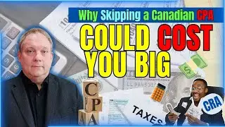 Going Cross-Border? Why a Canadian CPA Is Critical for U.S. Companies