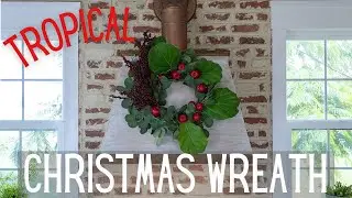 DIY Tropical Christmas Wreath