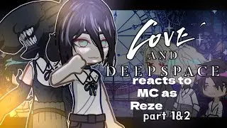 Love and Deepspace reacts to MC as Reze.  | Full parts | Watch in 2x | ZeYev