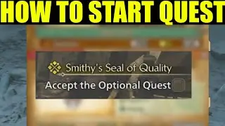 How to complete smithy's seal of quality Monster Hunter wilds | Accept the optional Quest