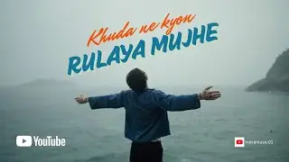 Khuda Ne Kyon Rulaya Mujhe - Official music Video | New Hindi Sad Song 2026 