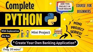 *Build Your Own Banking Application in Python* | Mini Project | Python Full course for Beginners