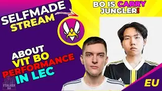 VIT Selfmade About Vitality BO Performance in LEC
