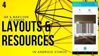 QR and Barcode Scanner App | Designing Layouts | Android Tutorial Part #4