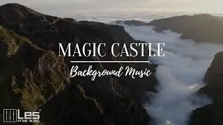 Magic Castle : Film Cinematic Epic Horror Background Music