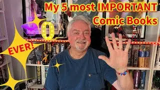 Мои 5 самых важных комиксов!