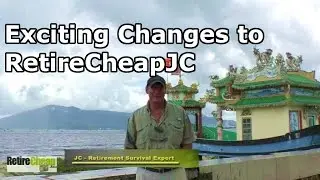Exciting Changes To Our RetireCheapJC Channel