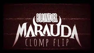 Marauda - Blunder (Clomp Flip)